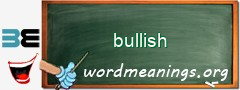 WordMeaning blackboard for bullish